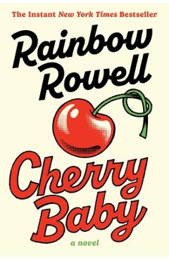 Coperta cărții 'Cherry Baby - Rainbow Rowell'