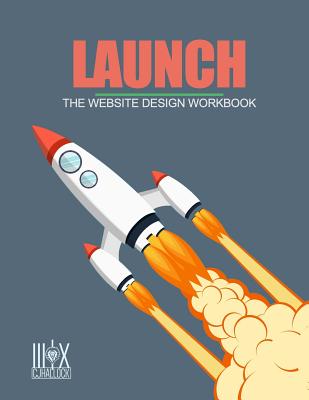 Coperta cărții 'Launch: The Website Design Workbook - Cj Hallock'