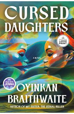 Cursed Daughters - Oyinkan Braithwaite