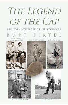 Coperta cărții 'The Legend of the Cap - Burt Firtel'