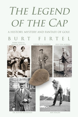 Coperta cărții 'The Legend of the Cap - Burt Firtel'