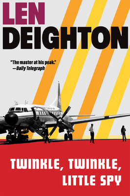 Twinkle, Twinkle, Little Spy: A Harry Palmer Novel - Len Deighton