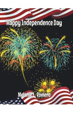 Coperta cărții 'Happy Independence Day - Melanie Romero'