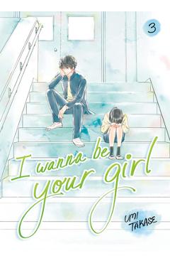Poza produsului I Wanna Be Your Girl Vol. 3 - Umi Takase
