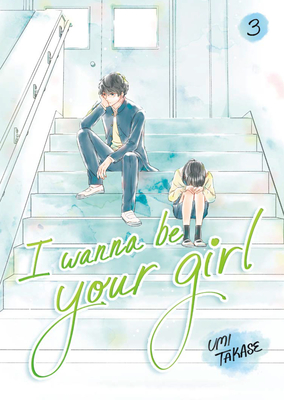 I Wanna Be Your Girl Vol. 3 - Umi Takase