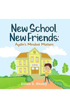 Coperta cărții 'New School, New Friends - Eiman S. Altahif'