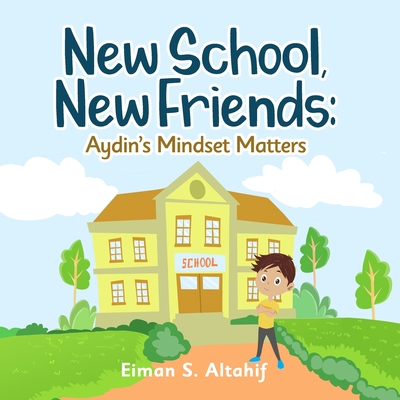 Coperta cărții 'New School, New Friends - Eiman S. Altahif'
