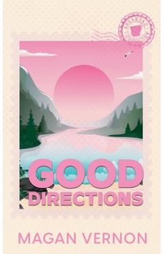Coperta cărții 'Good Directions - Magan Vernon'