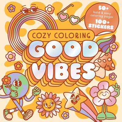 Cozy Coloring Good Vibes: With Stickers - 
