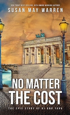 No Matter the Cost: A Montana Marshalls Story - Susan May Warren