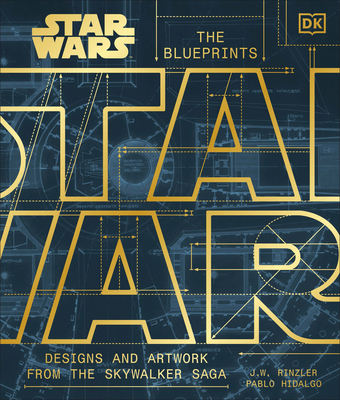 Coperta cărții 'Star Wars the Blueprints: Designs and Artwork from the Skywalker Saga -'
