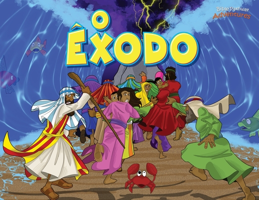 O êxodo - Bible Pathway Adventures