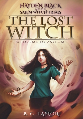 The Lost Witch - B. C. Taylor
