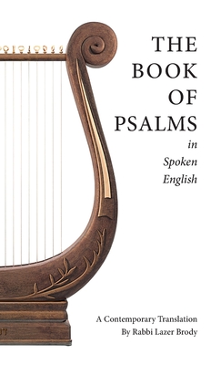 Coperta cărții 'The Book of Psalms in Spoken English - Rabbi Lazer Brody'
