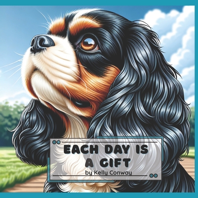 Coperta cărții 'Each Day is a Gift - Kelly Conway'