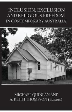 Poza produsului Inclusion, Exclusion and Religious Freedom in Contemporary Australia - Michael Quinlan