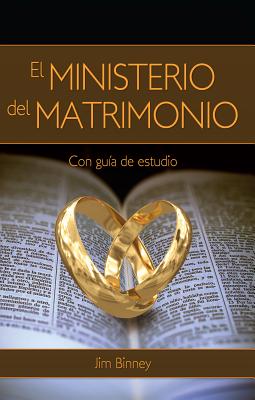 Coperta cărții 'El Ministerio del Matrimonio = The Ministry of Marriage - Jim Binney'