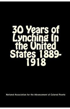 Coperta cărții '30 Years of Lynching: In the United States 1889-1918 - Joe H. Mitchell'