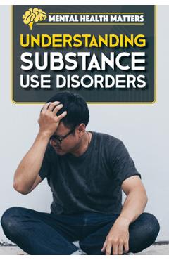 Coperta cărții 'Understanding Substance Use Disorders - Simon Pierce'