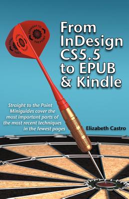 From Indesign CS 5.5 to Epub and Kindle - Elizabeth Castro