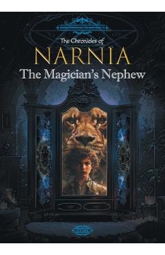 Coperta cărții 'The Chronicles of Narnia: The Magician's Nephew -'