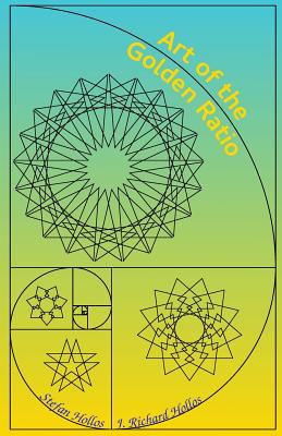 Coperta cărții 'Art of the Golden Ratio - J. Richard Hollos'