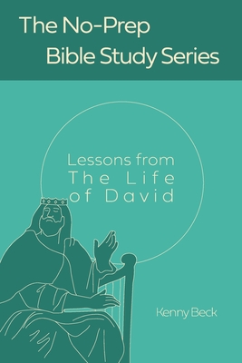 Lessons from the Life of David - Kenny Beck