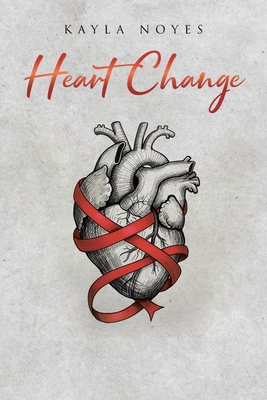 Coperta cărții 'Heart Change - Kayla Noyes'