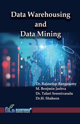 Coperta cărții 'Data Warehousing and Data Mining - Rajasekar Rangasamy'