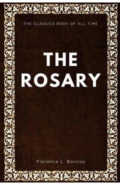 Coperta cărții 'The rosary - Florence L. Barclay'
