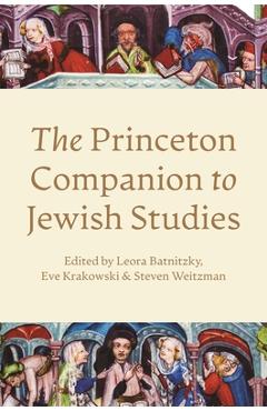 Coperta cărții 'The Princeton Companion to Jewish Studies - Leora Batnitzky'