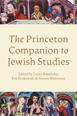 The Princeton Companion to Jewish Studies - Leora Batnitzky