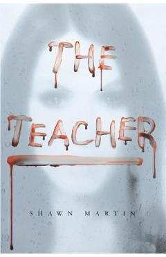 Coperta cărții 'The Teacher - Shawn Martin'