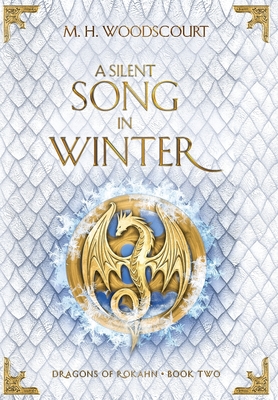 A Silent Song in Winter - M. H. Woodscourt