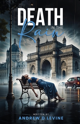 Coperta cărții 'Death in the Rain - Andrew D. Levine'