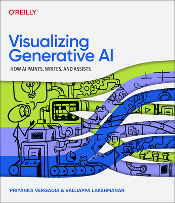 Visualizing Generative AI: How AI Paints, Writes, and Assists - Priyanka Vergadia