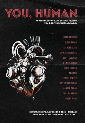 Coperta cărții 'You, Human: An Anthology of Dark Science Fiction, Vol. 2 - Josh Malerman'