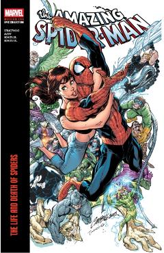 Amazing Spider-Man Modern Era Epic Collection: The Life and Death of Spiders - J. Michael Straczynski