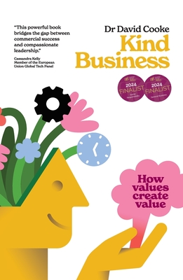 Kind Business: How values create value - David Cooke
