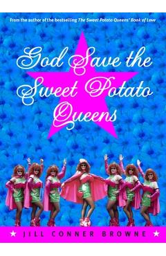 Poza produsului God Save the Sweet Potato Queens - Jill Conner Browne
