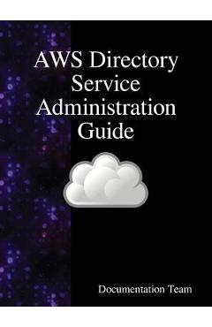 Coperta cărții 'AWS Directory Service Administration Guide - Documentation Team'