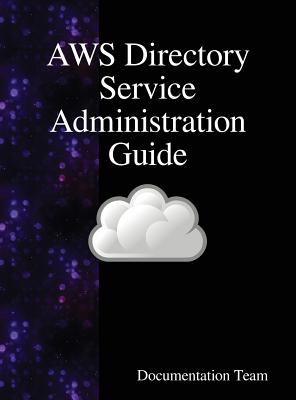 Coperta cărții 'AWS Directory Service Administration Guide - Documentation Team'
