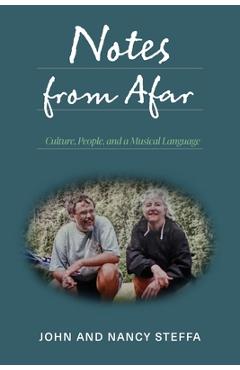 Coperta cărții 'Notes from Afar: Culture, People, and a Musical Language - John Steffa'