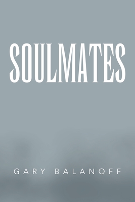Soulmates - Gary Balanoff