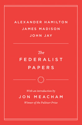 The Federalist Papers - Alexander Hamilton