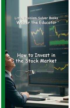 Coperta cărții 'How to Invest in the Stock Market -'