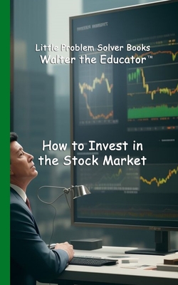 Coperta cărții 'How to Invest in the Stock Market -'