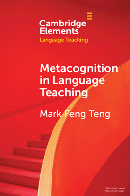 Coperta cărții 'Metacognition in Language Teaching - Mark Feng Teng'