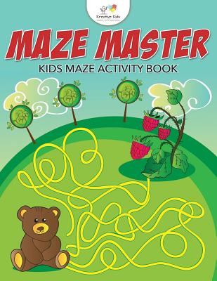 Maze Master: Kids Maze Activity Book - 