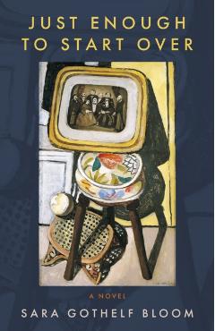 Poza produsului Just Enough to Start Over - Sara Gothelf Bloom